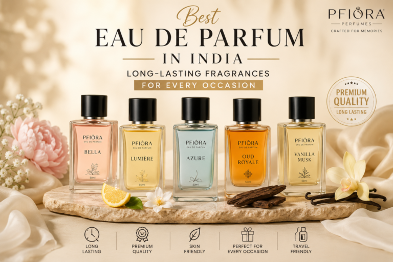 Best Eau de Parfum in India: Long-Lasting Fragrances for Every Occasion